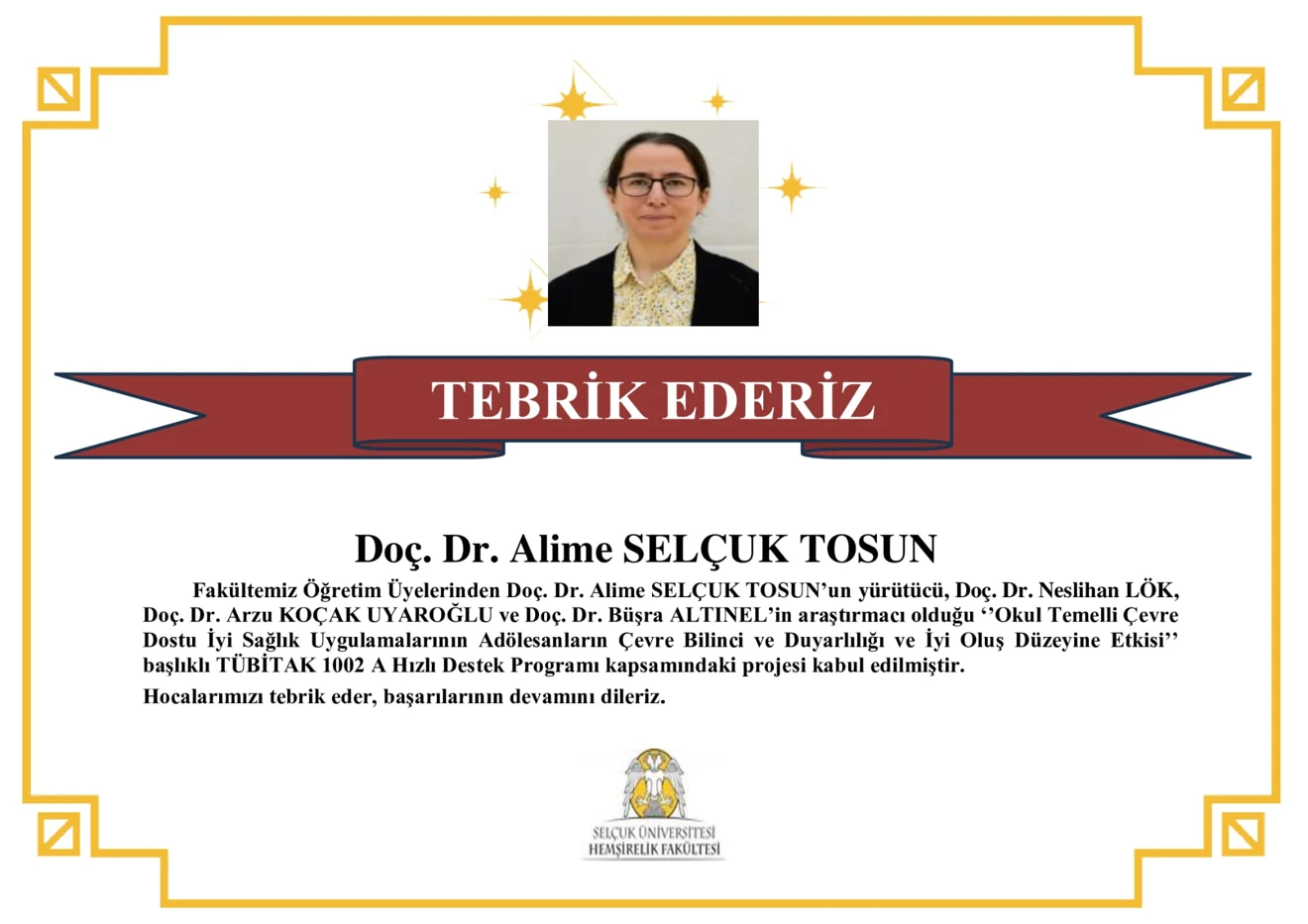 Doç.Dr.Alime SELÇUK TOSUN Tübitak 1002 Proje Kabulü